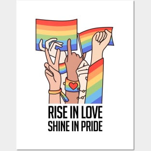 Rise in Love, Shine in Pride Posters and Art